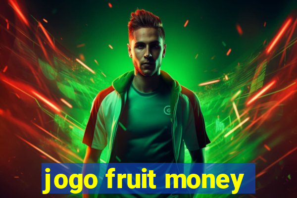 jogo fruit money